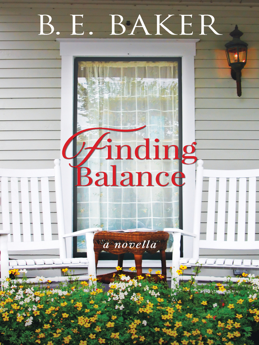 Title details for Finding Balance by B. E. Baker - Available